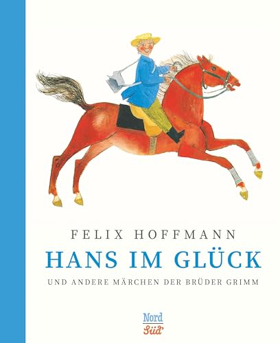 Hans im Glück und andere Märchen der Brüder Grimm: Mit e. Nachw. v. Martin Salisbury von NordSd Verlag AG